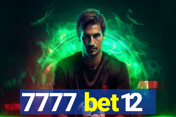 7777 bet12